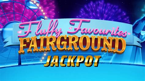 play fluffy favourites fairground jackpot|Fluffy Favourites Fairground Slot .
